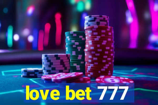 love bet 777